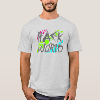 Hack the world t-shirt