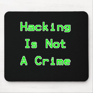 Hacken is geen misdaad muismat
