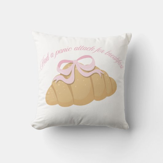 Had a Panic Attack for Breakfast Cute Croissant Kussen (Voorkant)