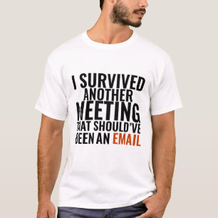 "Had een e-mail moeten zijn" - Grappige kantoorhum T-shirt