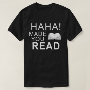 haha liet je leraar lezen t-shirt
