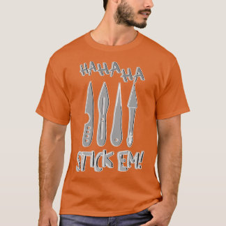 HaHaHaHaStickem Throwing Knives T-shirt