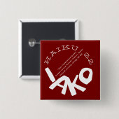 HAIKU 22 VIERKANTE BUTTON 5,1 CM (Voorkant /achterkant)