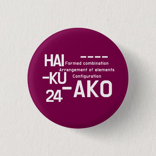 HAIKU 24 RONDE BUTTON 3,2 CM (Voorkant)