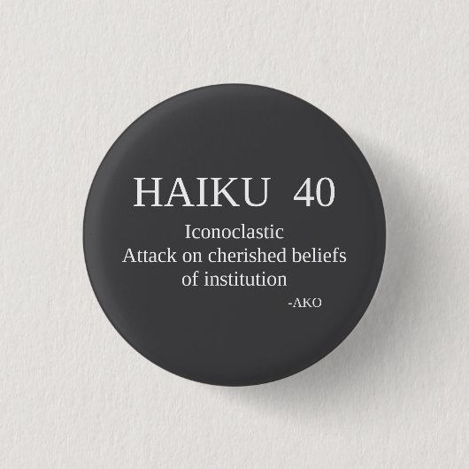 HAIKU 40 RONDE BUTTON 3,2 CM (Voorkant)