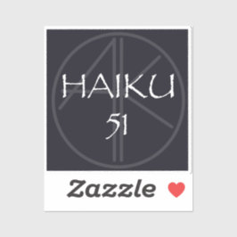 HAIKU 51-STICKER STICKER