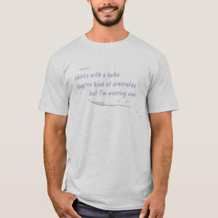 Haiku T-shirt