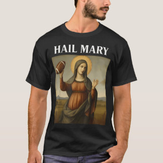 Hail Mary Grappig Voetbal Maagd Maria Parodie T-shirt