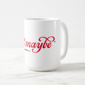 Hail Misschien - koffie mok (Voorkant rechts)