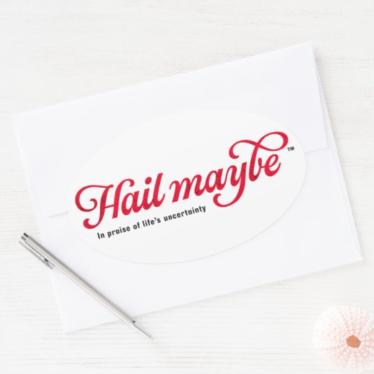 Hail Misschien - ovale sticker (Envelop)