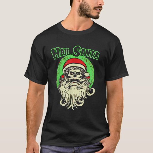 Hail Santa Funny Skull Fiend Santa Claus Dark Chri T-shirt (Voorkant)