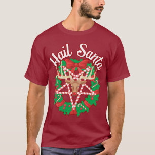 Hail Santa! T-shirt
