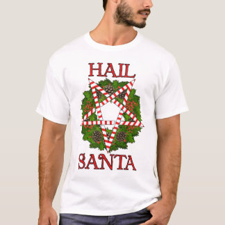 Hail Santa T-shirt