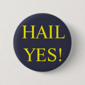 Hail Yes Button (Voorkant)