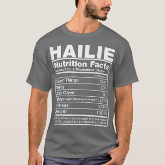 Hailie Nutrition FactsHailie Name Birthday T-shirt