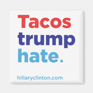 Haine d'atout de tacos : Aimant 2016 de Hillary