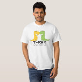 Haines de TRex pour danser le T-shirt drôle (Devant entier)