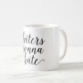 HAINEUX ALLANT DÉTESTER la tasse (Devant droit)