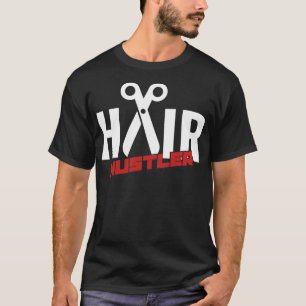 Hair Hustler Haarstylist citeert Barber T-shirt