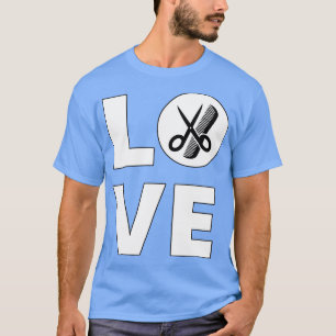Hair Life Haarstylist Love Hairdresser Scissors Gi T-shirt