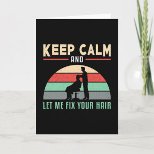 Hair Stylist Barber Hairdresser Keep Calm Gift Kaart