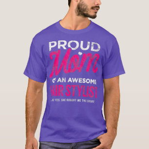 Hair Stylist Daughter Proud Mam kocht dit T-shirt