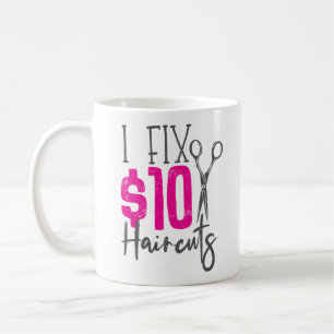 Hair Stylist Hairdresser I Fix $10 Haircuts Koffiemok