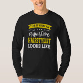 Hairstylist Job Title Employee Funny Worker Hairst T-shirt (Voorkant)