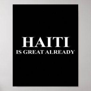Haïti is al geweldig - Grappig Maak Amerika Trump Poster