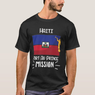 Haïti Port-au-Prince Mormoon LDS Missie Missionari T-shirt