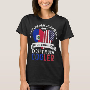 Haïtiaanse Amerikaanse mam Moederdag Haïti vlag T-shirt