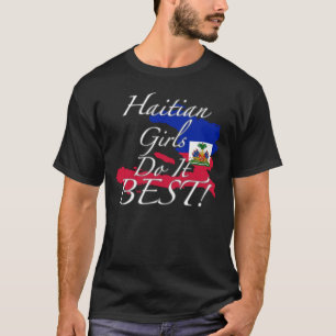 Haïtiaanse meisjes doen het best! t-shirt