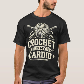 Haken Is Mijn Cardio Grappige Garenhobby T-shirt