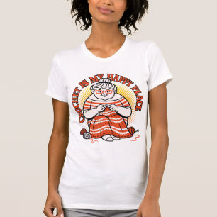 Haken Is Mijn Gelukkige Plek – Opgewekte Oma T-shirt