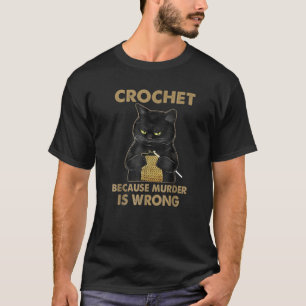 haken-want-Murder-is-Wrong-crochet-Black-Cat- T-shirt