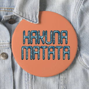 Hakuna Matata 3D Art Print Ronde Button 6,0 Cm