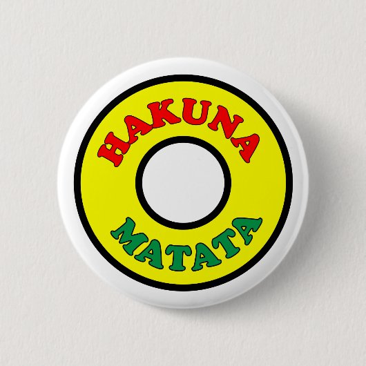 HAKUNA MATATA-Button Ronde Button 5,7 Cm (Voorkant)