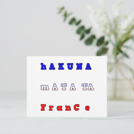 Hakuna Matata France Kunstdruk/Grafisch Briefkaart (Staand voorkant)