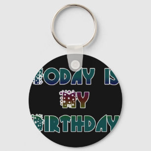 Hakuna Matata Gift Today is mijn verjaardag.png Sleutelhanger