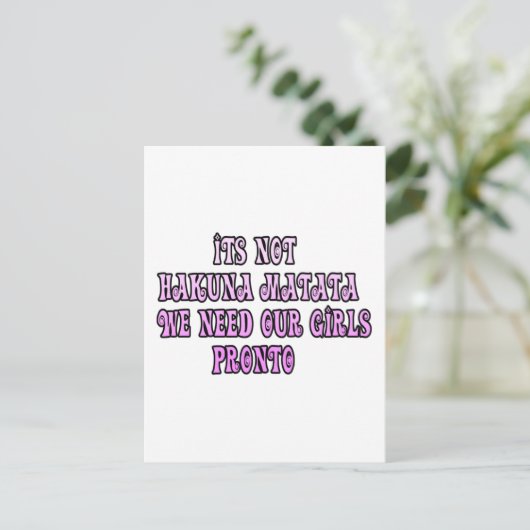 Hakuna Matata hebben onze Girls Pronto nodig Briefkaart (Staand voorkant)