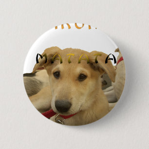 Hakuna Matata Ik weet wat je denkt. Ronde Button 5,7 Cm