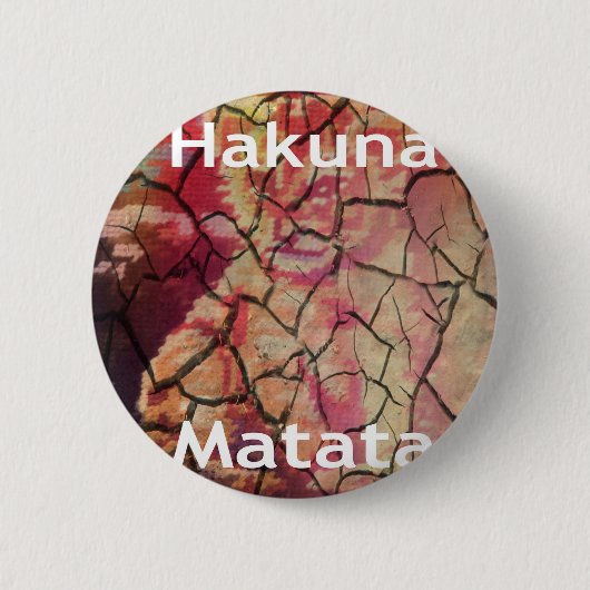 Hakuna Matata.JPG Ronde Button 5,7 Cm (Voorkant)
