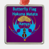 "Hakuna Matata Kenya" Vlinderkunst Print/Grafisch Metalen Ornament (Voorkant)