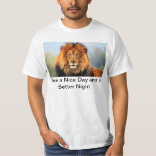 Hakuna Matata Lion heeft een mooie dag T-shirt