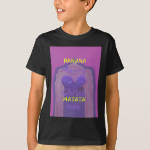 Hakuna Matata Merry KerstLove Design.jpg T-shirt