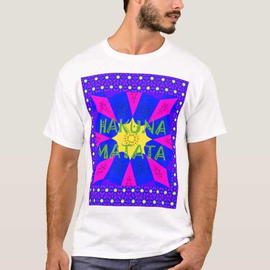 Hakuna Matata prachtige verbluffende designkleuren T-shirt (Voorkant)