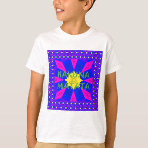 Hakuna Matata prachtige verbluffende designkleuren T-shirt