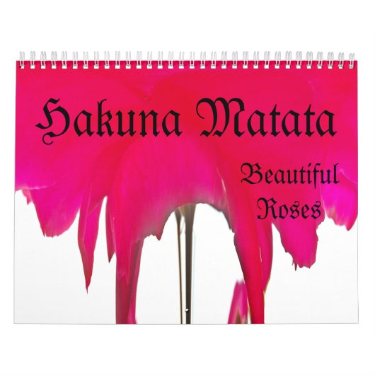 Hakuna Matata Roses Illustration Calendrier person (Protection)