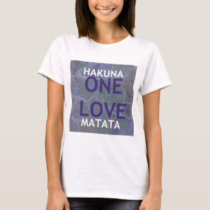 HAKUNA MATATA T-SHIRT