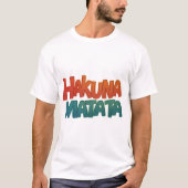Hakuna Matata T-shirt (Voorkant)